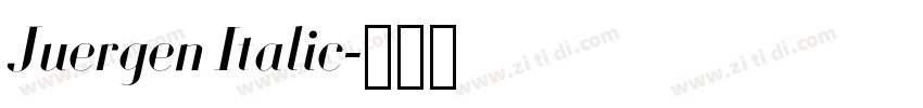 Juergen Italic字体转换 Juergen Italic字体转换